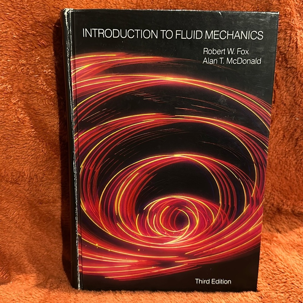 Introduction to Fluid Mechanics: Third Edition( copyright 1985 )